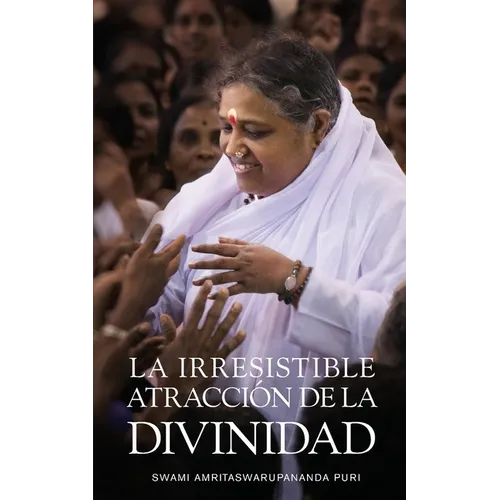 La irresistible atracción de la Divinidad