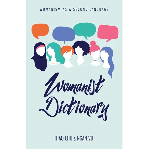Womanist Dictionary: Womanism as a Second Language