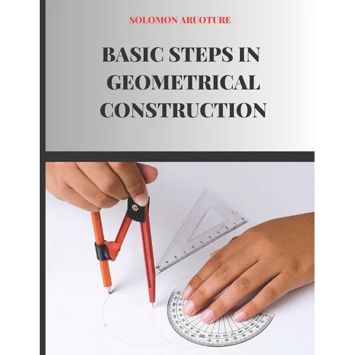Basic Steps In Geometrical Construction