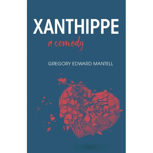 Xanthippe, a comedy
