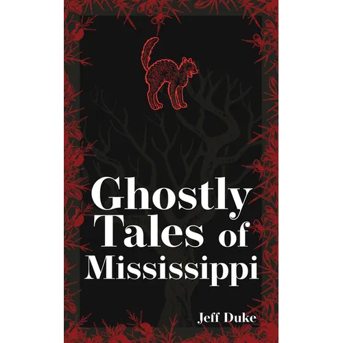 Ghostly Tales of Mississippi