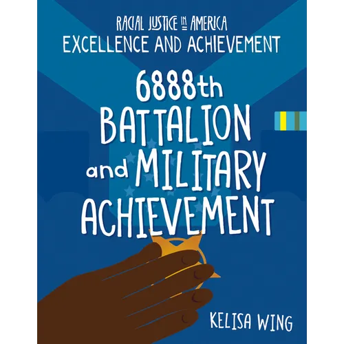 6888th Battalion and Military Achievement