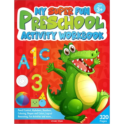 My Super Fun Preschool Activity Workbook for Children: Pattern Writing, Colors, Shapes, Numbers 1-1