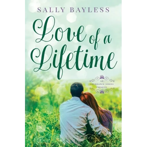 Love of a Lifetime: An Abundance Series Prequel