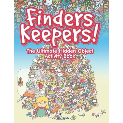 Finders Keepers! The Ultimate Hidden Object Activity Book