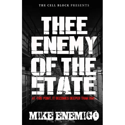 Thee Enemy of the State: At this point, it becomes deeper than rap...