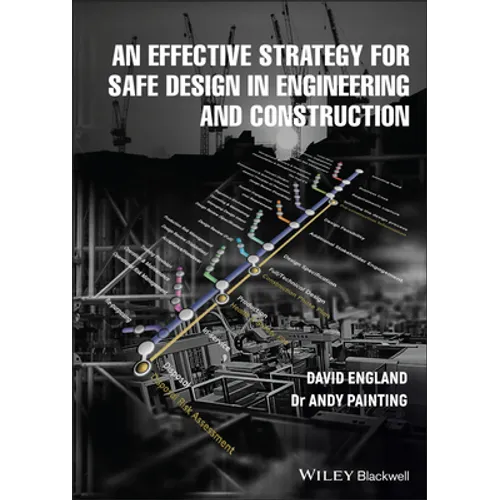 An Effective Strategy for Safe Design in Engineering and Construction