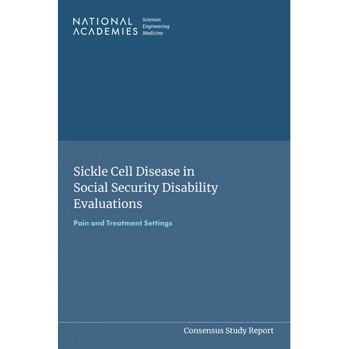Sickle Cell Disease in Social Security Disability Evaluations: Pain and Treatment Settings