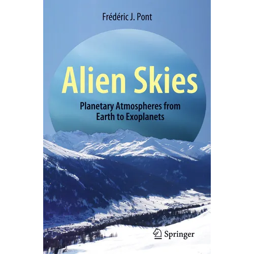 Alien Skies: Planetary Atmospheres from Earth to Exoplanets