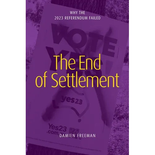The End of Settlement: why the 2023 referendum failed