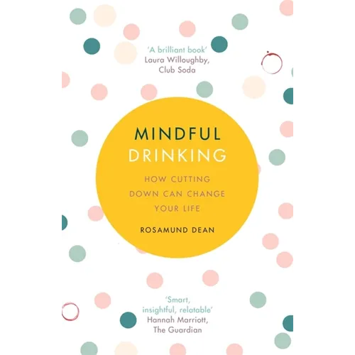 Mindful Drinking: How Cutting Down Can Change Your Life