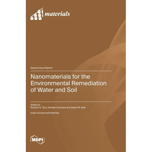 Nanomaterials for the Environmental Remediation of Water and Soil