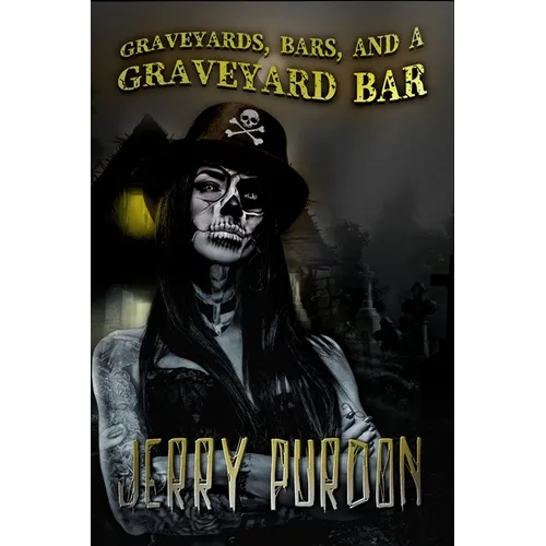 Graveyards, Bars, and a Graveyard Bar