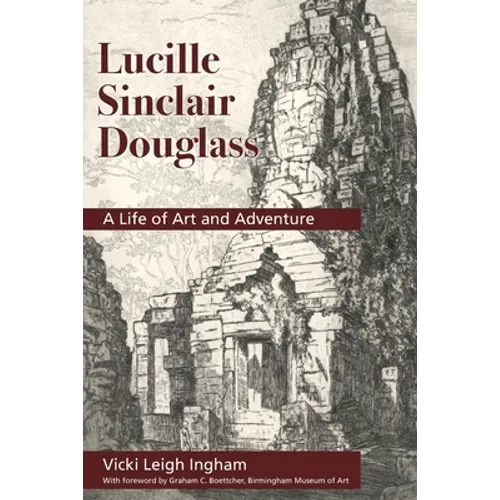 Lucille Sinclair Douglass: A Life of Art and Adventure