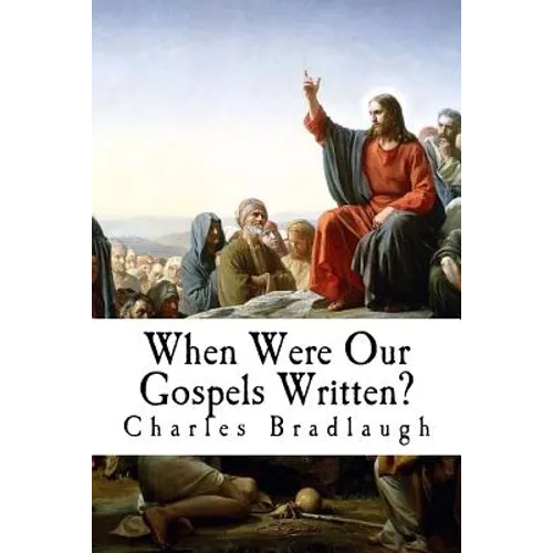 When Were Our Gospels Written?