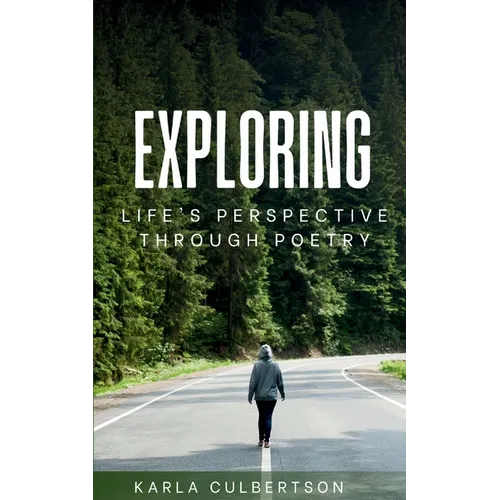 Exploring Life's Perspective Through Poetry