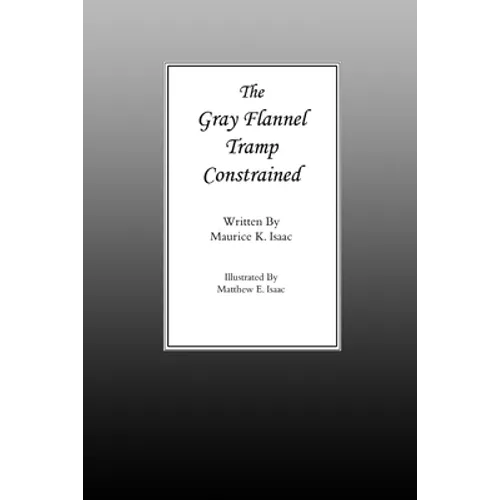The Gray Flannel Tramp Constrained