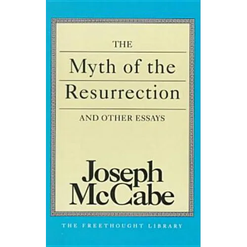 Myth of the Resurrection and Other Essays
