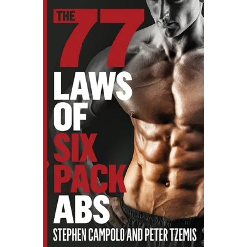 The 77 Laws of Six Pack Abs
