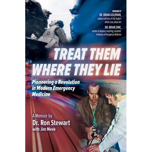 Treat Them Where They Lie: Pioneering a Revolution in Modern Emergency Medicine