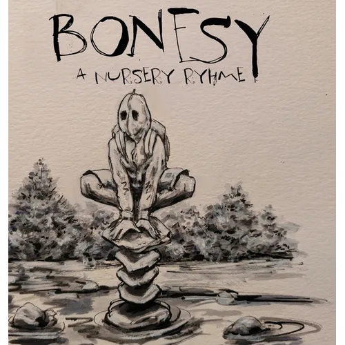 Bonesy: A Nursery Rhyme