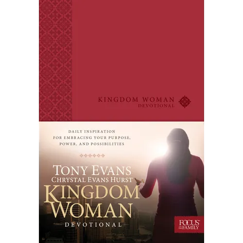 Kingdom Woman Devotional: Daily Inspiration for Embracing Your Purpose, Power, and Possibilities