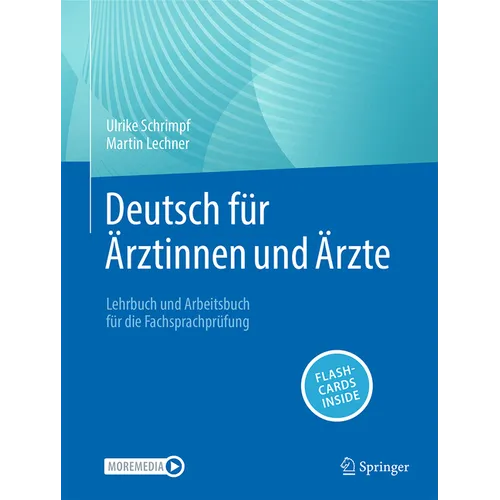 Deutsch Für Ärztinnen Und Ärzte: Lehrbuch Und Arbeitsbuch Für Die Fachsprachprüfung