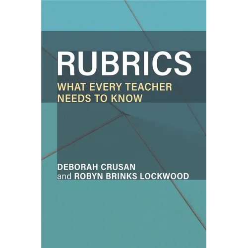 Rubrics: What Every Teacher Needs to Know