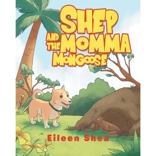 Shep and the Momma Mongoose