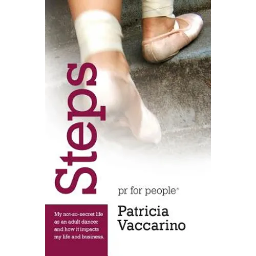 Steps: My not-so-secret life as an adult dancer and how it impacts my life and business