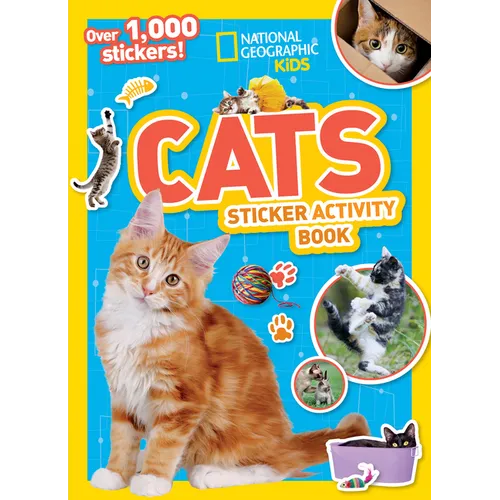 National Geographic Kids Cats Sticker Activity Book: Over 1,000 Stickers!