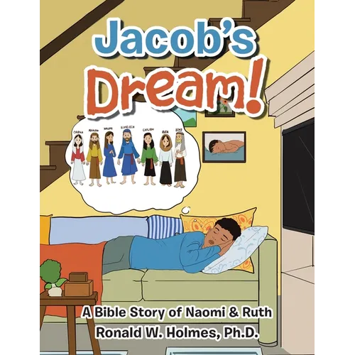 Jacob's Dream!: A Bible Story of Naomi & Ruth