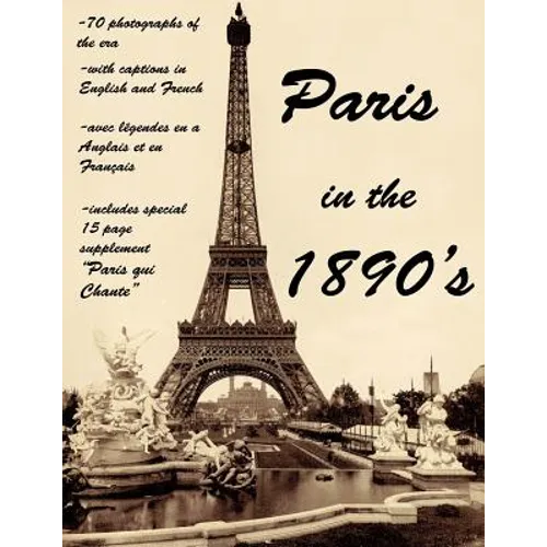 Paris in the 1890's: The World of Toulouse Lautrec, the Impressionist Painters and the Moulin Rouge