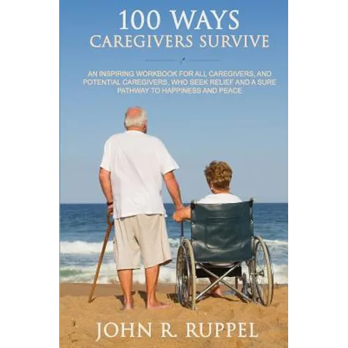 100 Ways Caregivers Survive