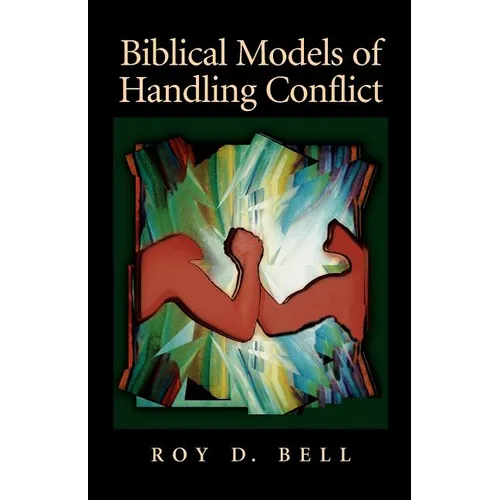 Biblical Models of Handling Conflict