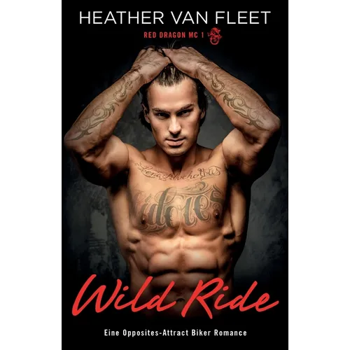 Wild Ride: Eine Opposites-Attract Biker Romance