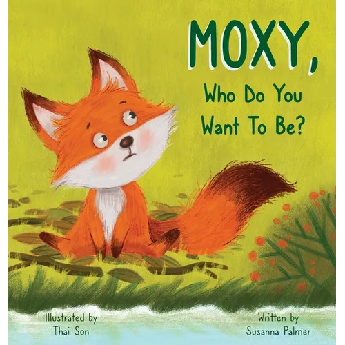 MOXY, Who do you want to be?