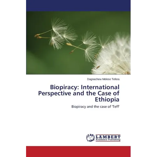 Biopiracy: International Perspective and the Case of Ethiopia