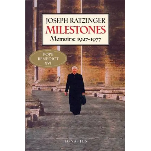 Milestones: Memoirs: 1927 - 1977