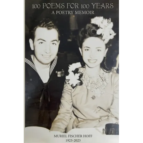 100 Poems for 100 Years: A Poetry Memoir