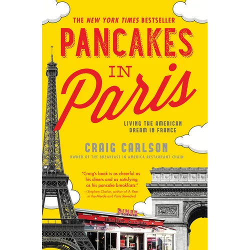 Pancakes in Paris: Living the American Dream in France
