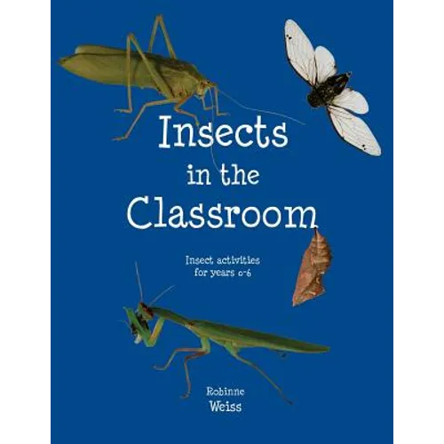 Insects in the Classroom: Drive your students buggy - Paperback
