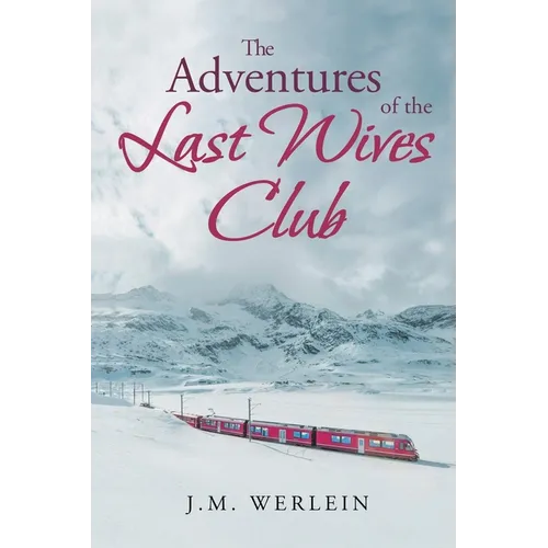 The Adventures of the Last Wives Club