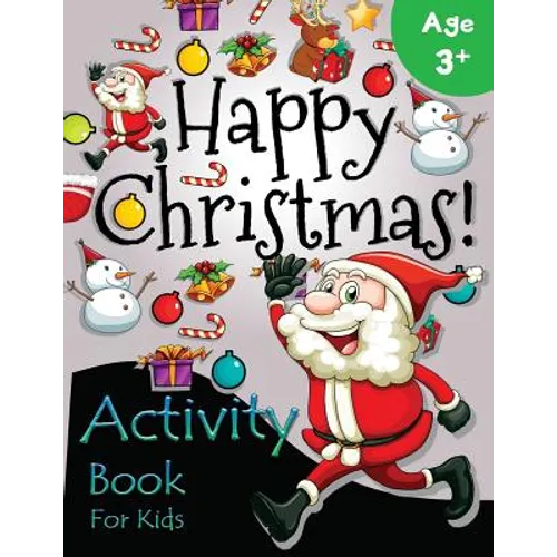 Happy Christmas Activity Book for Kids Age 3+: Many games for Kids in Christmas Theme