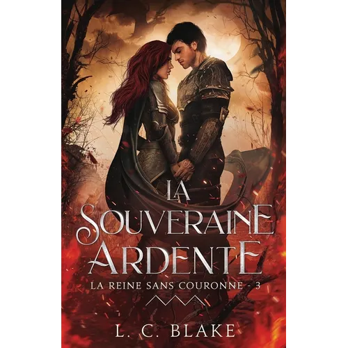 La souveraine ardente