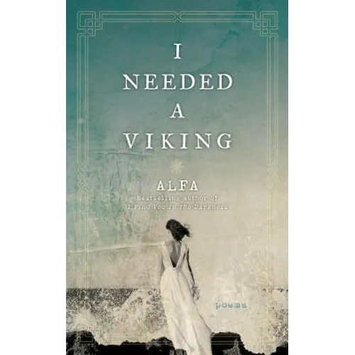 I Needed a Viking: Poems