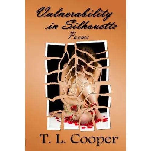 Vulnerability in Silhouette: Poems