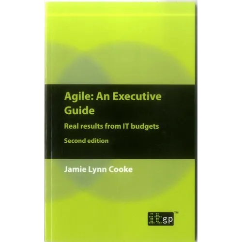 Agile An Executive Guide, second edition