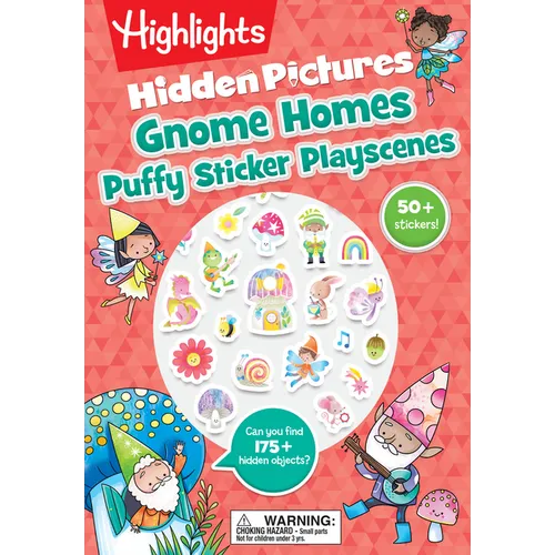 Gnome Homes Hidden Pictures Puffy Sticker Playscenes: 175 Hidden Objects to Find and Over 50 Puffy Stickers to Decorate in This Fantasy Puzzle and Maz