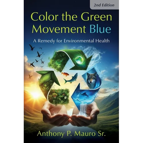 Color the Green Movement Blue: A Remedy for Environmental Health